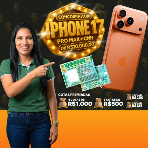  IPHONE 17 PRO MAX + CNH ou 10 mil